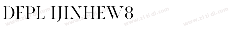 DFPL iJinHeW8字体转换